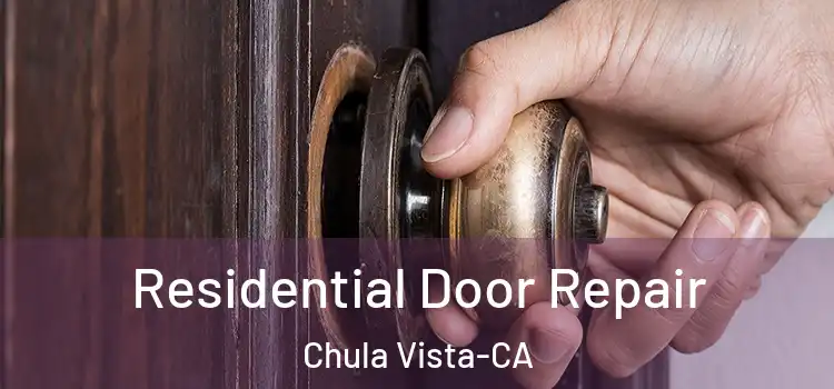  Residential Door Repair Chula Vista-CA
